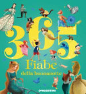 365 Fiabe Della Buonanotte. Ediz. A Colori - Paolo Valentino