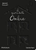 Il Gioco Delle Ombre. Ediz. Illustrata - Hervé Tullet
