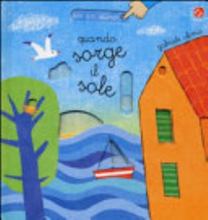 Quando Sorge Il Sole. Con Un Ditino - Gabriele Clima