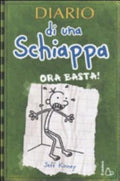 Diario Di Una Schiappa. Ora Basta! - Jeff Kinney