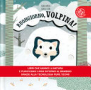 Buongiorno, Volpina! Ediz. A Colori - Agnese Baruzzi, Gabriele Clima